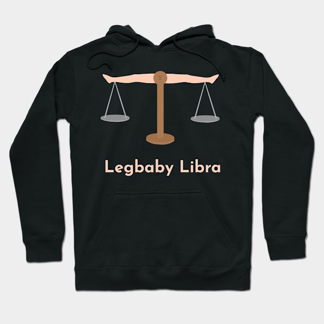 Legbaby Libra | Zodiac | Cute | Funny | Weird | Gift | Minimalist | Star Sign | Astrology | Hoodie by WiseCat